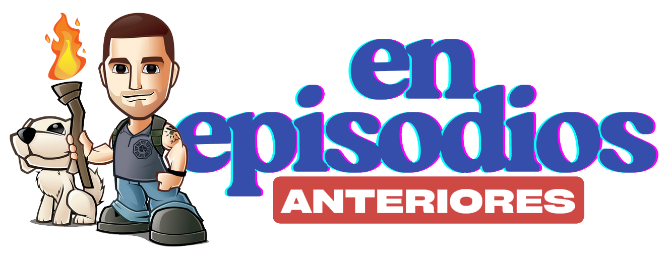 En Episodios Anteriores